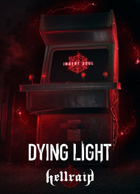 Dying Light: Hellraid